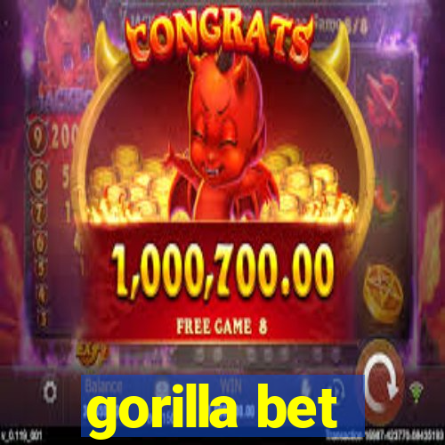 gorilla bet